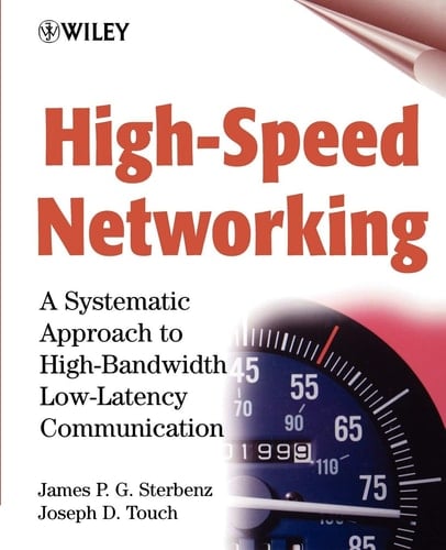 High-Speed Networking A Systematic Approach to High-Bandwidth Low-Latency Communication