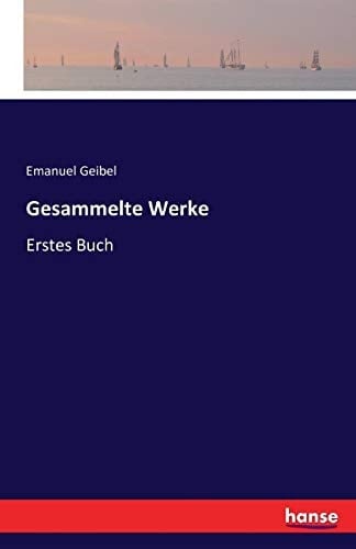 Gesammelte Werke Erstes Buch