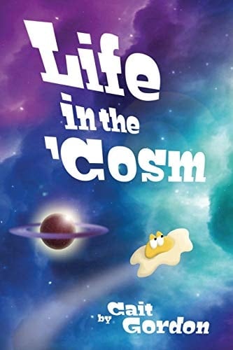Life in The 'Cosm