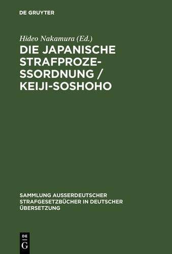 Die japanische Strafprozeßordnung / Keiji-Soshoho vom 10. Juli 1948