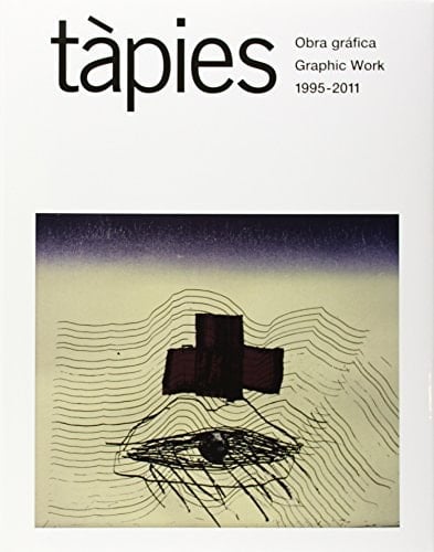 Tàpies graphic work, 1995-2011