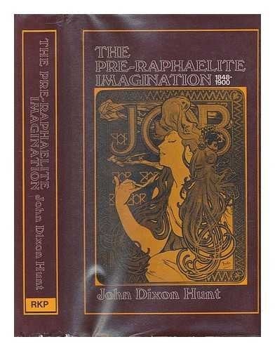 The Pre-Raphaelite Imagination, 1848-1900