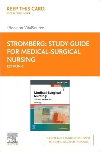Study Guide for Medical-Surgical Nursing - Elsevier E-Book on Vitalsource (Retail Access Card): Concepts and Practice