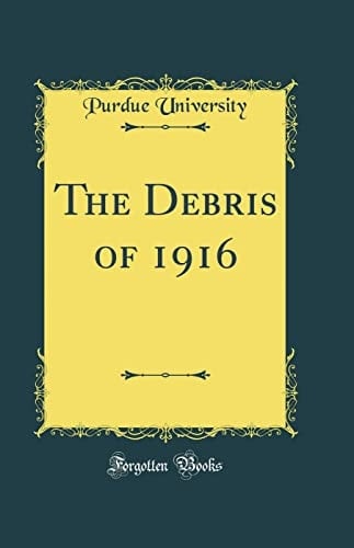 The Debris of 1916 (Classic Reprint)