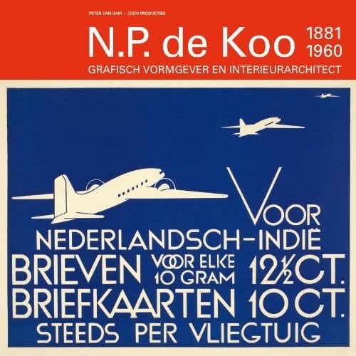 N. P. de Koo 1881-1960 grafisch vormgever en interieurarchitect