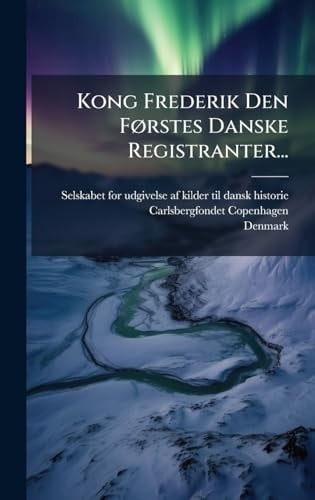 Kong Frederik Den FÃ, Rstes Danske Registranter...