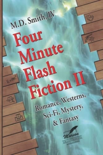 Four Minute Flash Fiction II Short Flash Fiction Stories - Four Minute Average Read Time