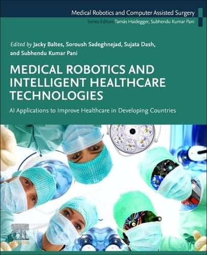 Medical Robotics and Intelligent Healthcare Technologies AI Applications to Improve Healthcare in Developing Countries