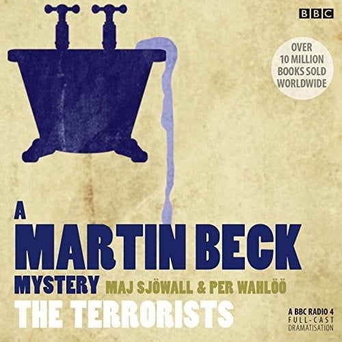 The Terrorists: A Martin Beck Mystery (Martin Beck Police Mysteries (Audio))