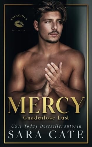 Mercy: Gnadenlose Lust (Salacious Players' Club) (German Edition)