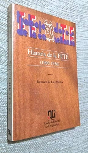 Historia de la Fete (1909-1936)