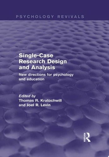 Single-Case Research Design and Analysis New Directions for Psychology and Education