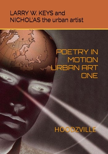HOODZVILLE: POETRY IN MOTION URBAN ART ONE