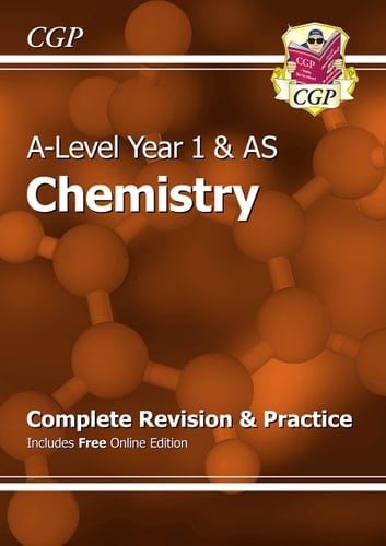 A-Level Year 1 and AS Chemistry Complete Revision and Practice