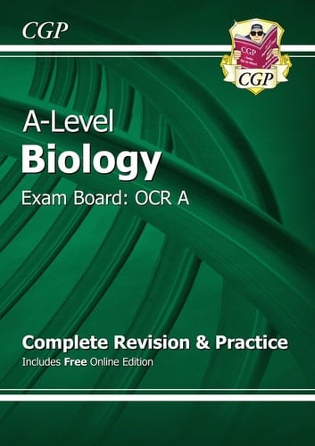 A-Level Biology Exam Board: OCR A: Complete Revision and Practice
