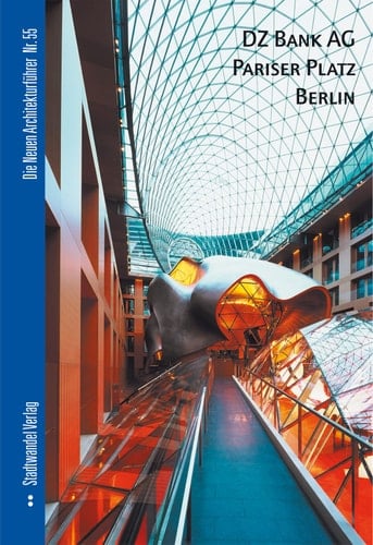 Dz Bank AG Pariser Platz Berlin (Die Neuen Architekturfuhrer) (English and German Edition)