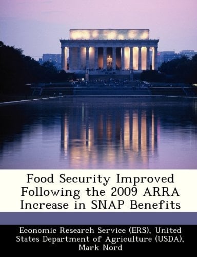 Food Security Improved Following the 2009 ARRA Increase in SNAP Benefits