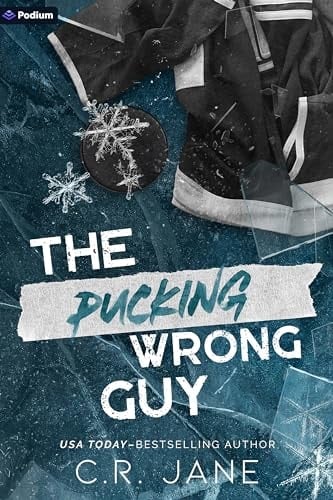 The Pucking Wrong Guy A Hockey Romance