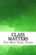 Class Matters