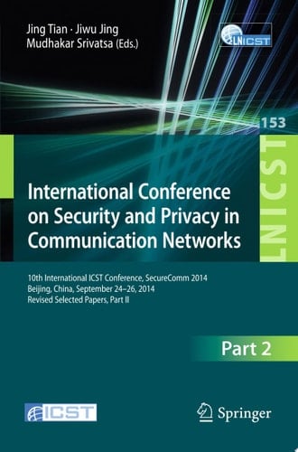 International Conference on Security and Privacy in Communication Networks