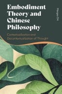 Embodiment Theory and Chinese Philosophy Contextualization and Decontextualization of Thought