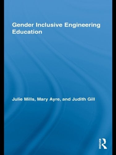 Gender Inclusive Engineering Education (Routledge Research in Education)