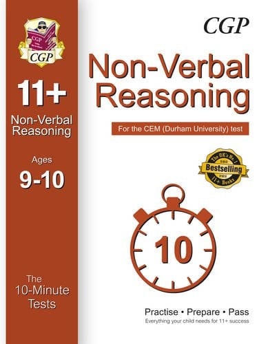 Non-Verbal Reasoning The 11+ 10-Minute Tests for the CEM (Durham University) Test