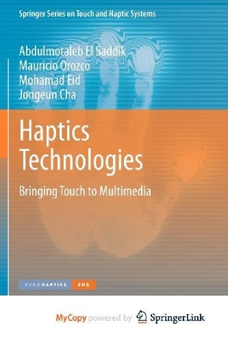 Haptics Technologies Bringing Touch to Multimedia