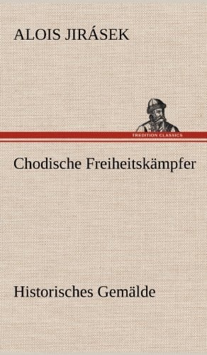 Chodische Freiheitskämpfer Historisches Gemälde