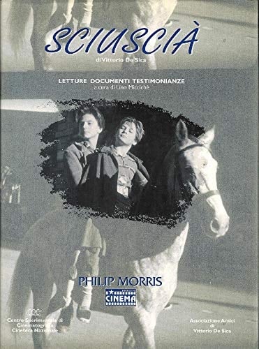 Sciuscià: Di Vittorio De Sica : letture, documenti, testimonianze (Italian Edition)