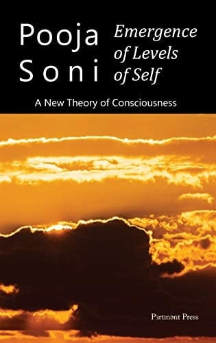 Emergence of Levels of Self A New Theory of Consciousness