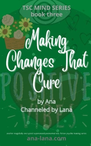Making Changes That Cure (TSC Mind Series)