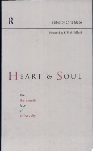 Heart and Soul The Therapeutic Face of Philosophy
