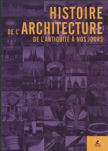 Histoire de l'architecture de l'antiquité à nos jours