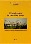 Erlebniswelten im ländlichen Raum ökonomische und soziokulturelle Auswirkungen ; mit Leitlinien zu einer ex-ante Beurteilung