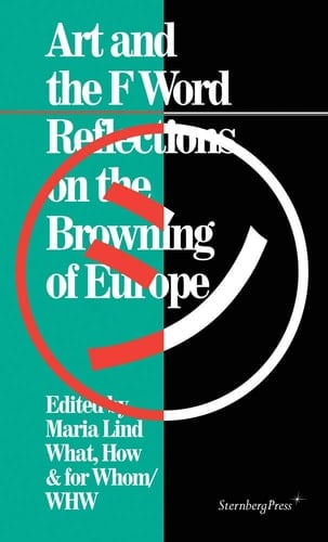 Art and the F Word Reflections on the Browning of Europe