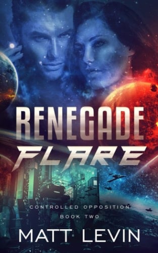 Renegade Flare (Controlled Opposition)