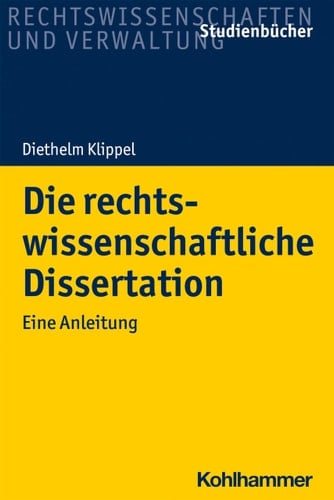 Die rechtswissenschaftliche Dissertation eine Anleitung