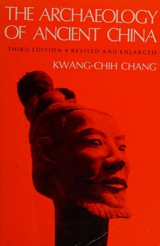 The Archaeology of Ancient China