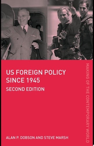US Foreign Policy Since 1945