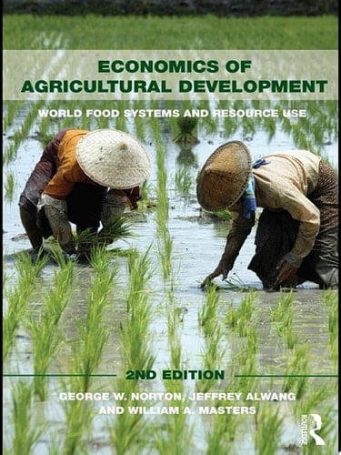 Economics of Agricultural Development 2nd Edition