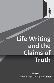 Life Writing and the Claims of Truth