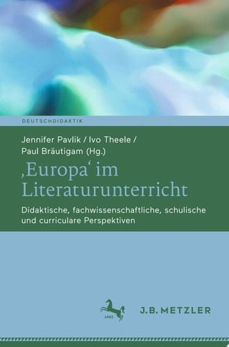‚Europa‘ im Literaturunterricht