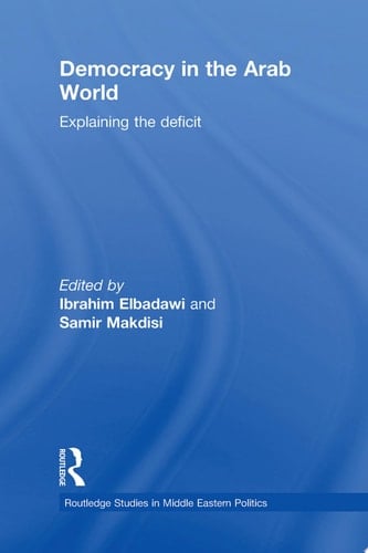 Democracy in the Arab World Explaining the Deficit