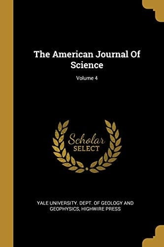 The American Journal Of Science; Volume 4