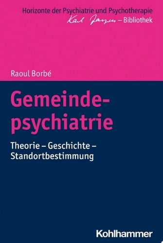 Gemeindepsychiatrie Theorie - Geschichte - Standortbestimmung