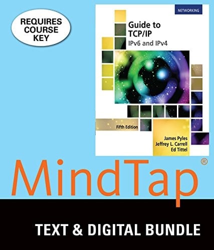 Guide to Tcp-ip Ipv6 and Ipv4 + Mindtap Networking, 1-term Access