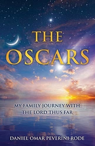 The Oscars My Family Journey with The Lord Thus Far