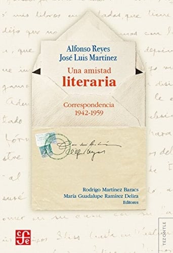 Una amistad literaria correspondencia 1942-1959