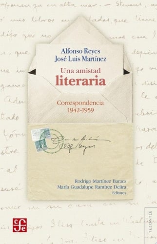 Una amistad literaria Correspondencia 1942-1959